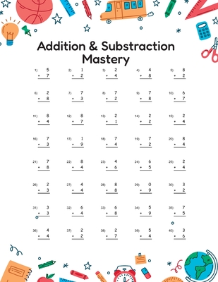 Addition and Substraction Mastery: Math Drill pratice for kids grade 1 - 3 - Everywhere, Math