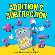 Addition & Subtraction: 2nd Grade Math Series