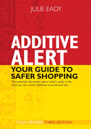 Additive Alert: Your Guide to Safer Shopping