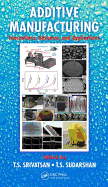Additive Manufacturing: Innovations, Advances, and Applications