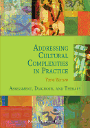 Addressing Cultural Complexities in Practice: Assessment, Diagnosis, and Therapy
