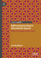 Addressing Sexting in Educational Spaces: Why Teenage Boys Sext