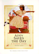 Addy Saves the Day - Hc Book