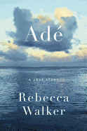 Ade: A Love Story