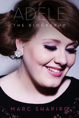 Adele: The Biography - Shapiro, Marc