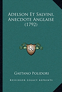 Adelson Et Salvini, Anecdote Anglaise (1792)
