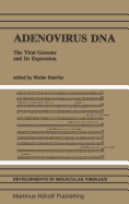 Adenovirus DNA: The Viral Genome and Its Expression