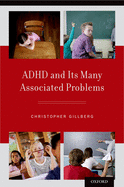 ADHD and its Many Associated Problems