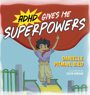 ADHD Gives Me Superpowers