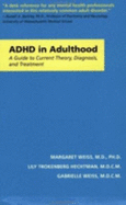 ADHD in Adulthood: A Guide to Current Theory, Diagnosis, and Treatment