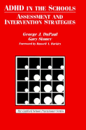ADHD in the Schools: Assessment and Intervention Strategies