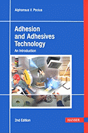 Adhesion and Adhesives Technology: An Introduction