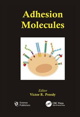 Adhesion Molecules - Preedy, Victor R.