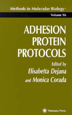 Adhesion Protein Protocols - Dejana, Elisabetta (Editor), and Corada, Monica