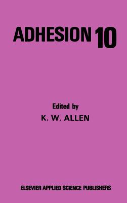 Adhesion - Allen, K W (Editor)
