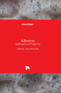 Adhesives: Applications and Properties