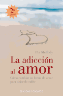 Adiccion Al Amor, La