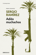 Adios Muchachos / Goodbye, Fellows