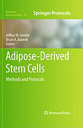 Adipose-Derived Stem Cells: Methods and Protocols