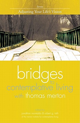 Adjusting Your Life's Vision - Montaldo, Jonathan (Editor), and Toth, Robert G (Editor)