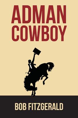 Adman Cowboy - Fitzgerald, Bob