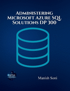 Administering Microsoft Azure SQL Solutions DP 300