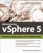 Administering vSphere 5: Planning, Implementing and Troubleshooting
