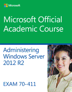 Administering Windows Server 2012 R2 Exam 70-411