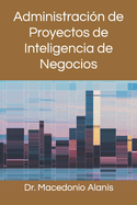 Administraci?n de Proyectos de Inteligencia de Negocios