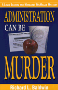 Administration Can Be Murder