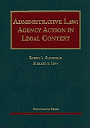 Administrative Law: Agency Action in Legal Context