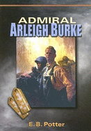 Admiral Arleigh Burke