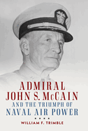 Admiral John S. McCain and the Triumph of Naval AI