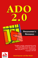ADO 2.0 Programmer's Referenc E - Homer, Alex, and Sussman, Dave, and Sussman, David