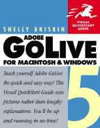 Adobe GoLive 5 for Macintosh and Windows: Visual QuickStart Guide - Brisbin, Shelly