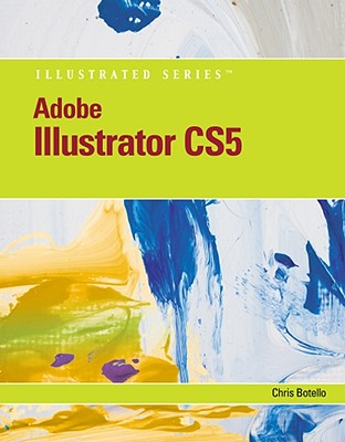Adobe Illustrator CS5 Illustrated - Botello, Chris