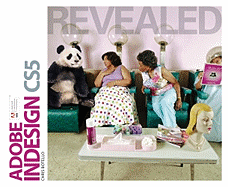 Adobe Indesign CS5 Revealed - Botello, Chris, and Gish, Jim (Editor)