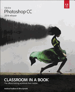 Adobe Photoshop CC Classroom in a Book (2014 Release)