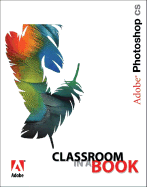 Adobe Photoshop CS Classroom in a Book