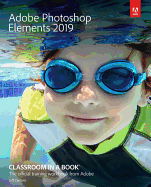 Adobe Photoshop Elements 2019 Classroom in a Book