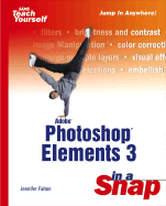 Adobe Photoshop Elements 3 in a Snap
