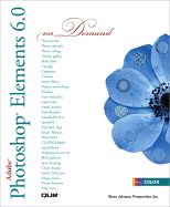 Adobe Photoshop Elements 6.0 on Demand