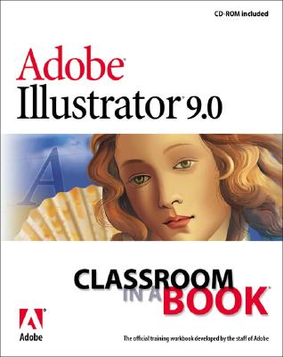 Adobe (R) Illustrator (R) 9.0 Classroom in a Book [With CDROM] - Adobe Creative Team, and Adobe