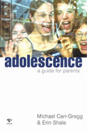 Adolescence: A Guide for Parents