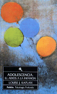 Adolescencia, El Adios Infancia
