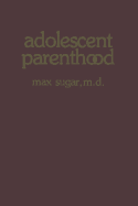 Adolescent Parenthood