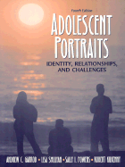 Adolescent Portraits: Identity, Relationships, and Challenges