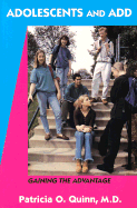 Adolescents and ADD: Gaining the Advantage