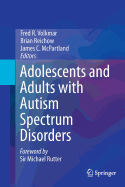 Adolescents and Adults with Autism Spectrum Disorders