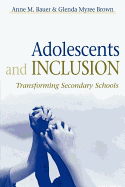 Adolescents and Inclusion: Transforming Secondary Schools